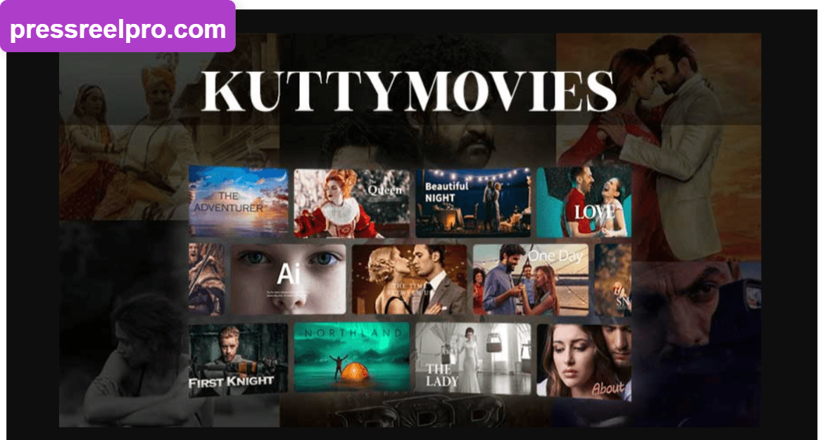 Kutty Movies 2024 Download Movies & Web Series for Free Press Reel Pro